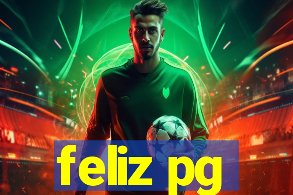 feliz pg